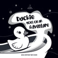 Load image into Gallery viewer, Duckie Goes On An Adventure Black and White Bath Book