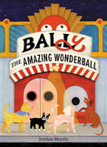 Load image into Gallery viewer, BALLy the Amazing Wonderball Book By Jordan Morris