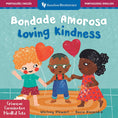 Load image into Gallery viewer, Mindful Tots: Loving Kindness (Bilingual Portuguese & English) Book