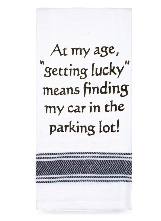 At My Age Getting Lucky - Tea Towel