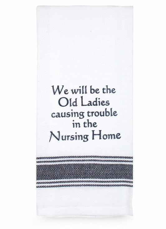 Be The Old Ladies - Tea Towel
