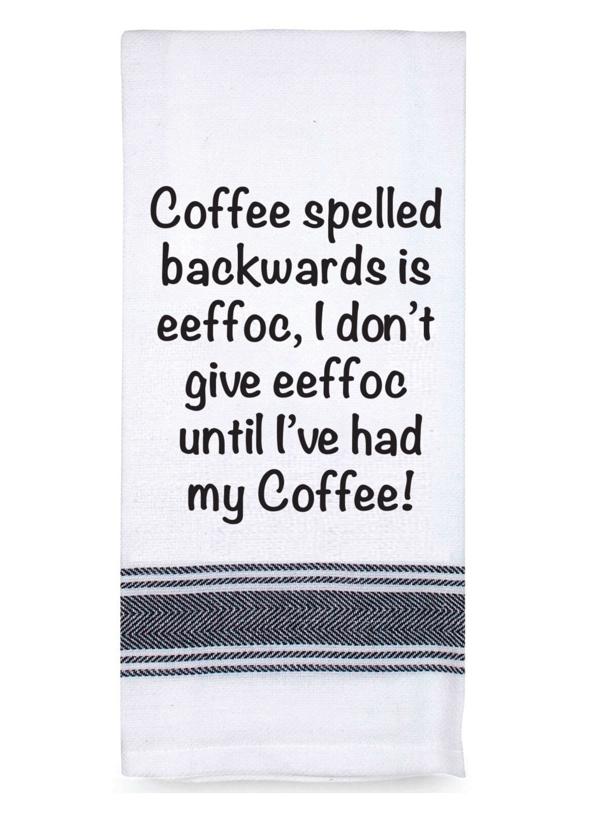 Coffee Backwards - Tea Towel