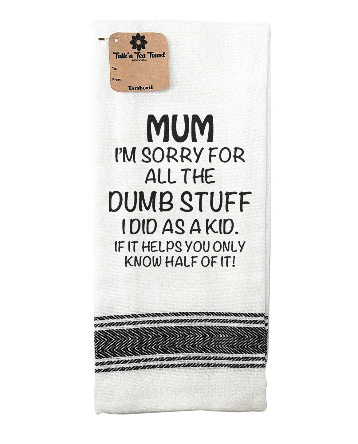 Dumb Stuff - Tea Towel