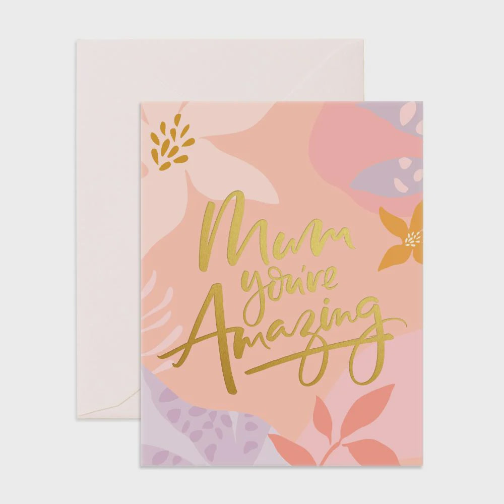 Mum You're Amazing - Greeting Card - Fox & Fallow