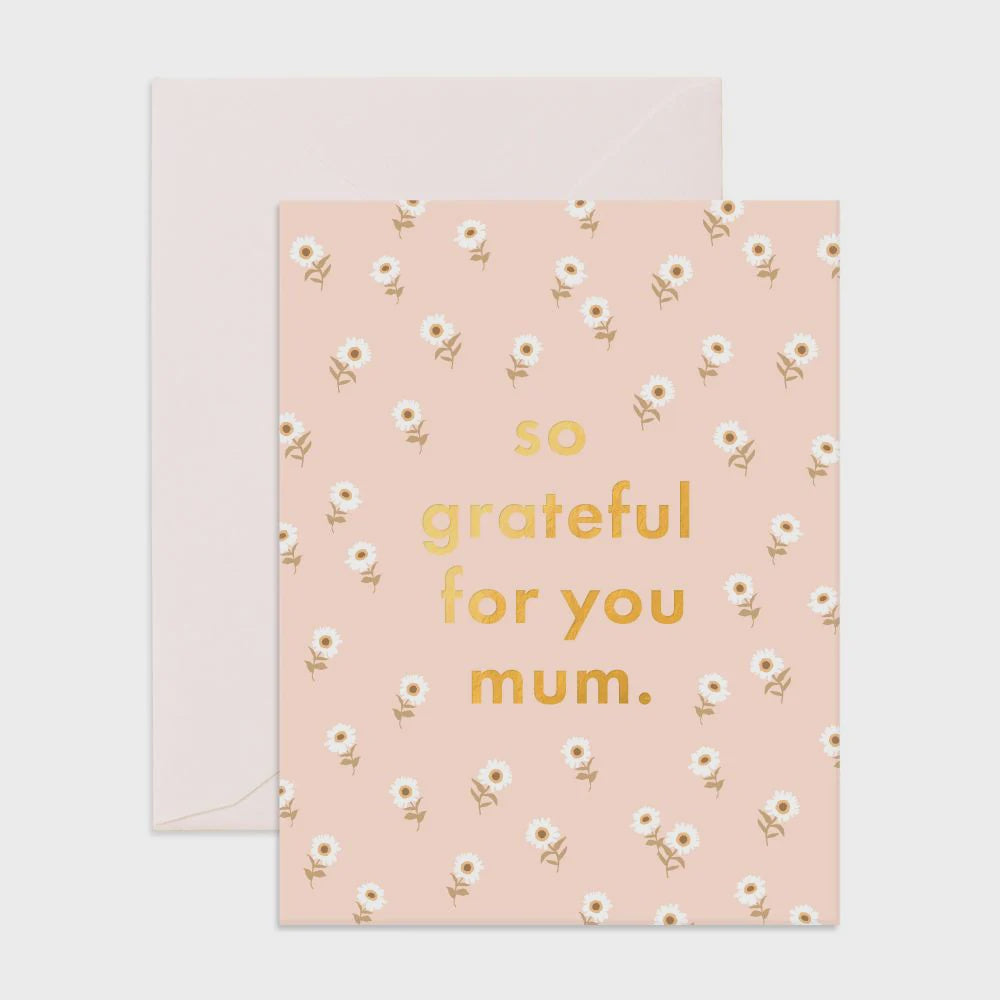 So Grateful Mum - Greeting Card - Fox & Fallow