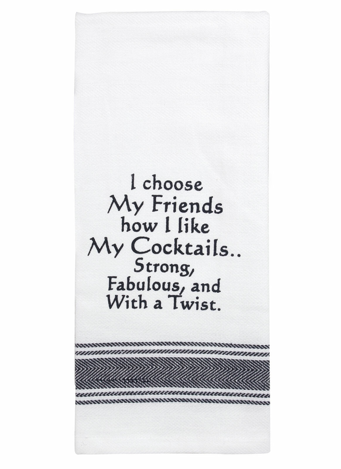 I Choose My Friends - Tea Towel