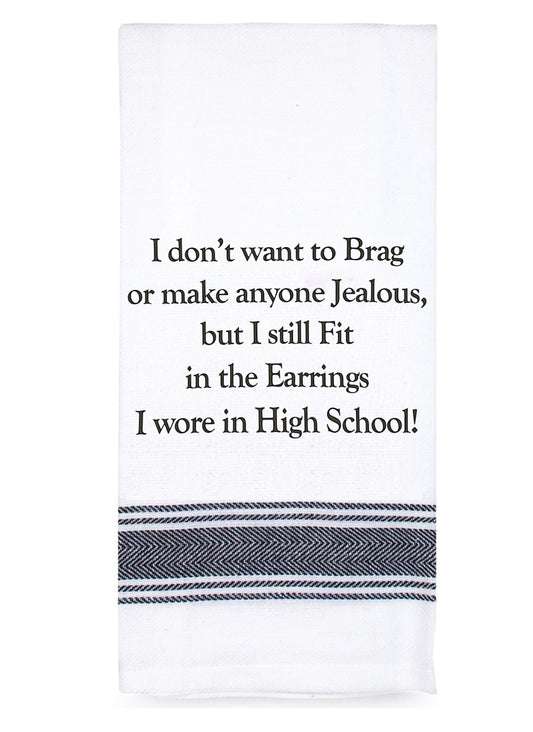 I Don't Want To Brag - Tea Towel