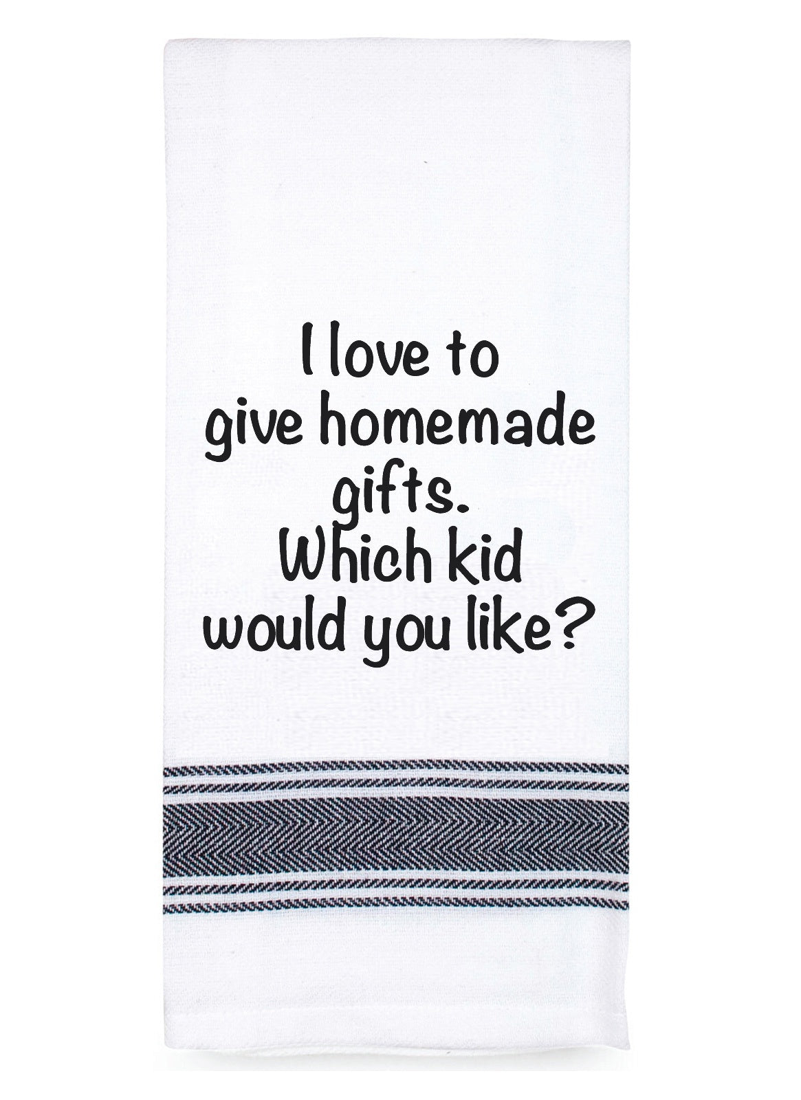 I Love Homemade Gifts - Tea Towel