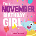 Load image into Gallery viewer, I'm a November Birthday Girl Book
