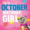 Load image into Gallery viewer, I'm a October Birthday Girl Book
