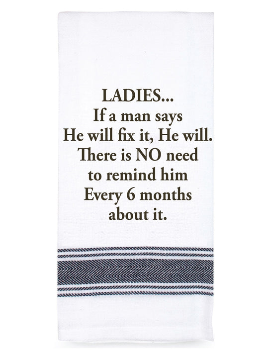 If A Man Says He Will Fix It, He Hill - Tea Towel