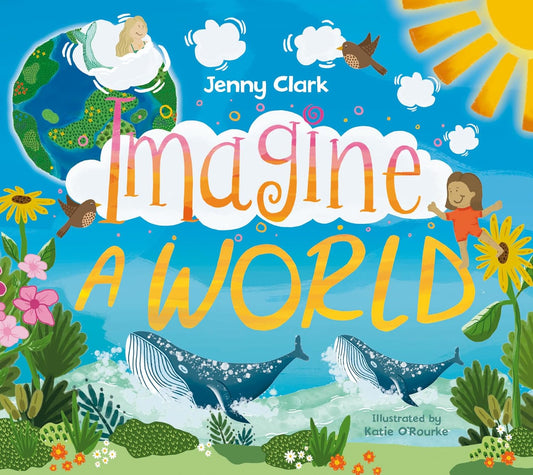 Imagine A World... Book By Clark, Jenny