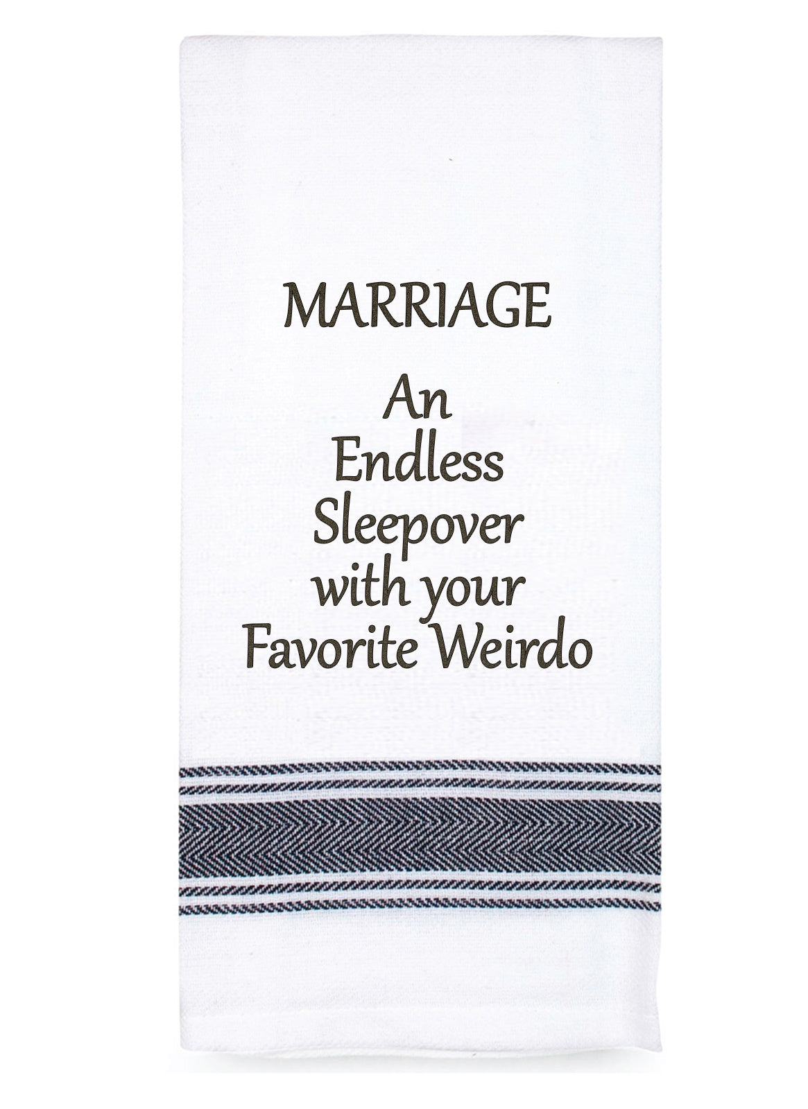 Marriage An Endless Sleepover - Tea Towel