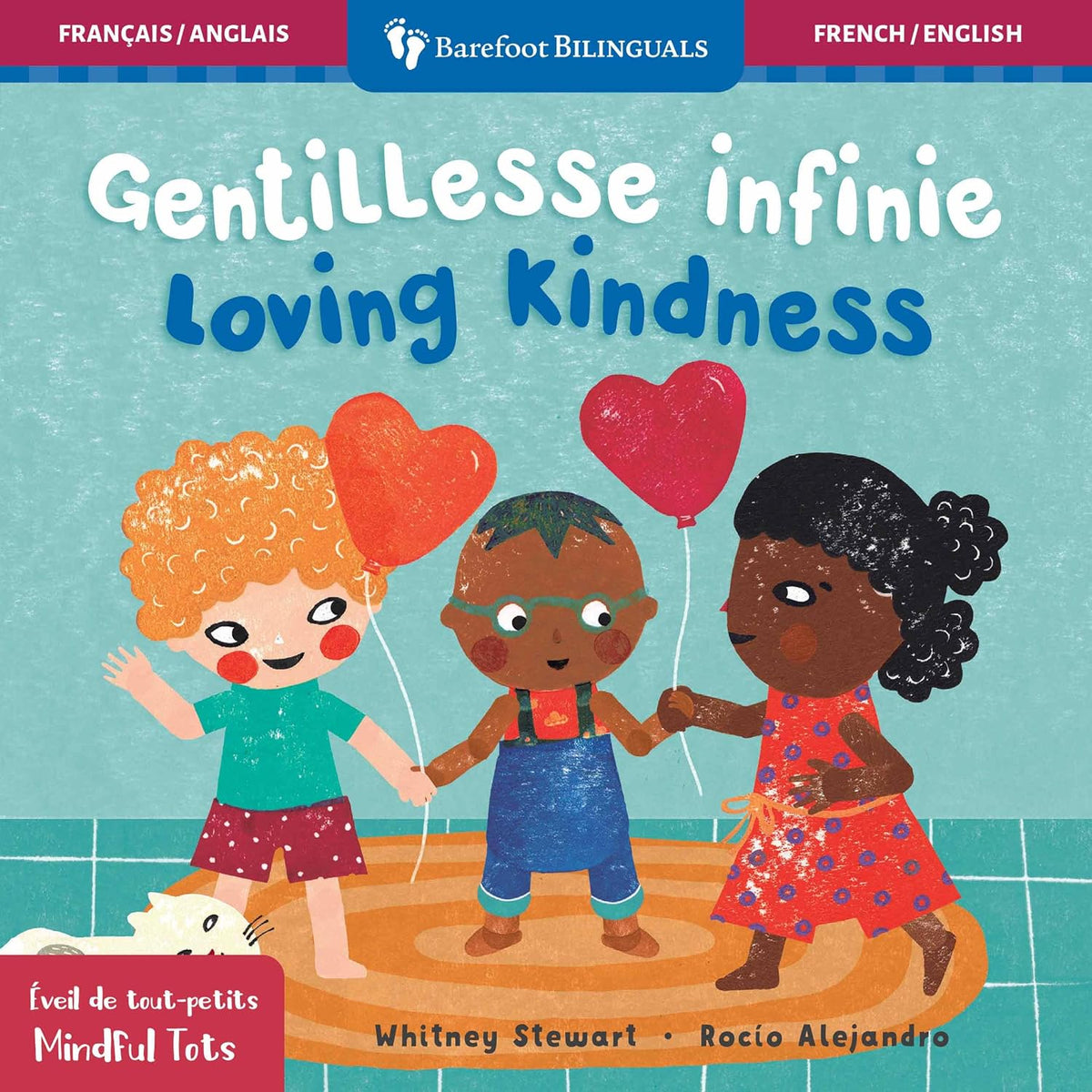 Mindful Tots: Loving Kindness (Bilingual French & English) Book