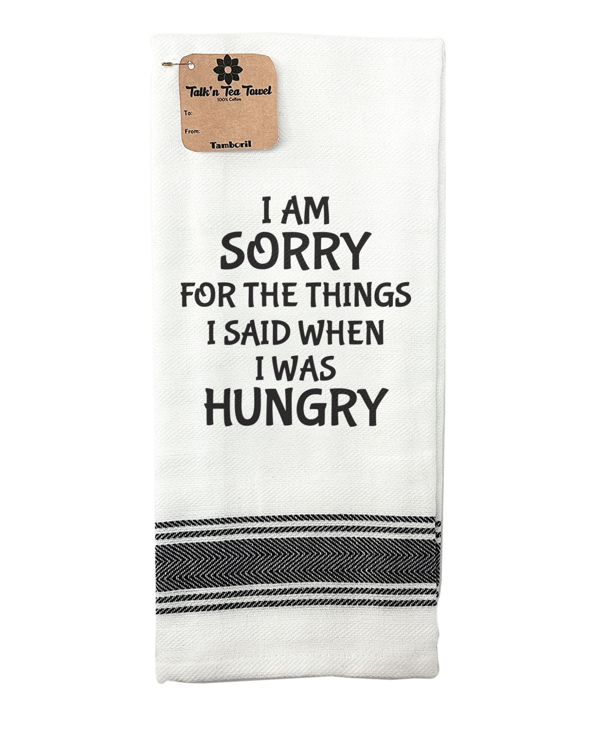 Sorry For The Things I Said - Tea Towel