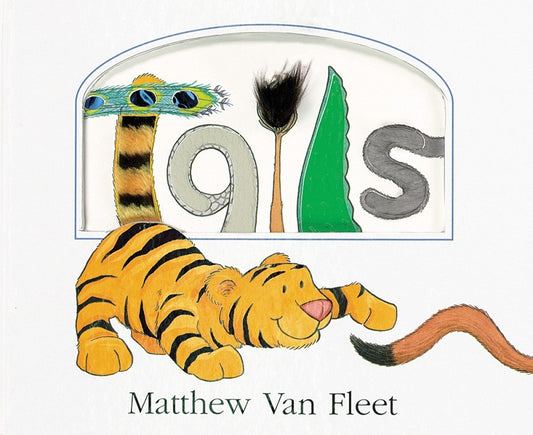 Illustration of a tiger from the book "Tails" by Matthew Van Fleet, featuring a colorful, interactive tail designed for toddlers to tug and pat.