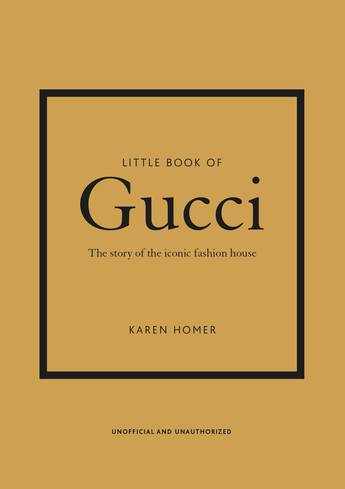 Cover of "Little Book of Gucci" featuring the iconic interlocking G logo and stylish design, documenting the history and fashion legacy of the luxury brand Gucci.